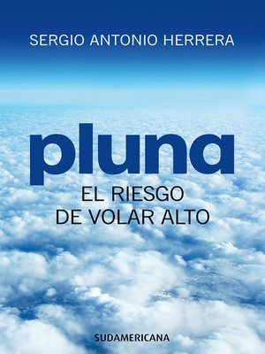 cover image of PLUNA, el riesgo de volar alto